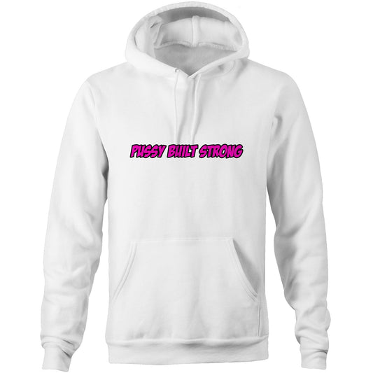 Pussy Built Strong WAP AS Colour Stencil - Pocket Hoodie Sweatshirt