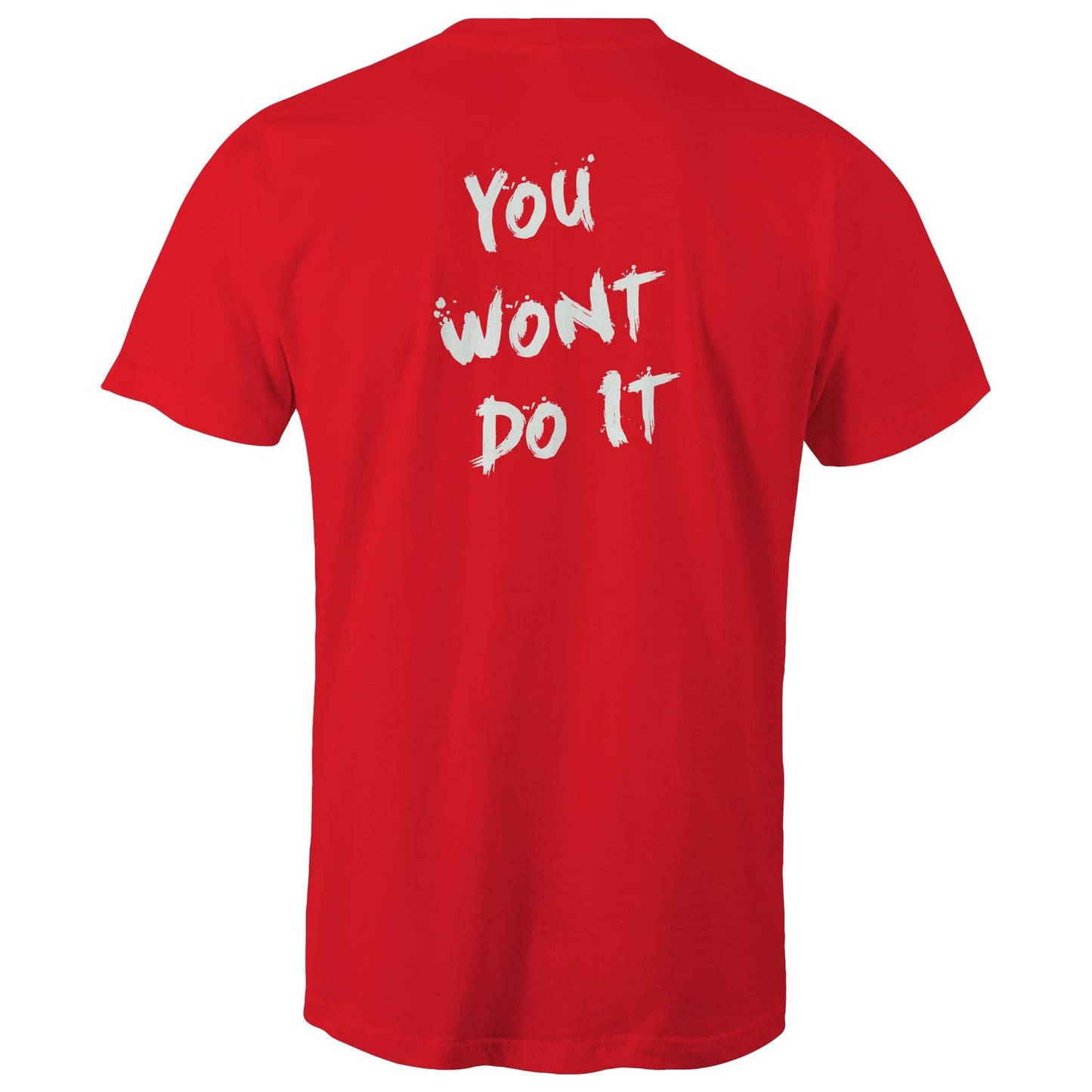 You Wont Do It White WN Logo AS Colour Mens T-Shirt
